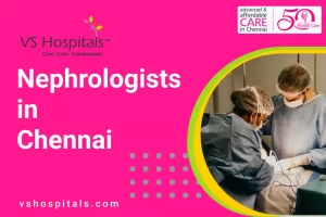 Nephrologists in Chennai