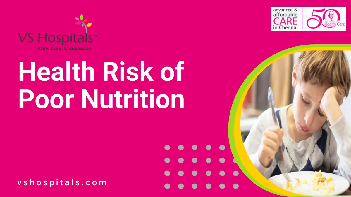 Health Risk of Poor Nutrition | VS Hospitals