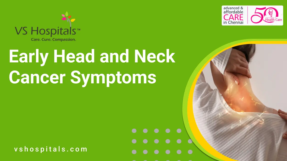 Early Head and Neck Cancer Symptoms | VS Hospitals