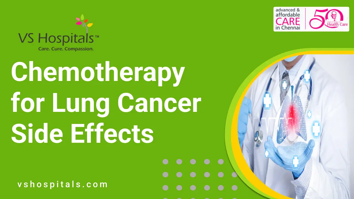 Chemotherapy for Lung Cancer Side Effects | VS Hospitals