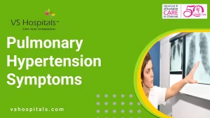 Pulmonary Hypertension Symptoms | VS Hospitals