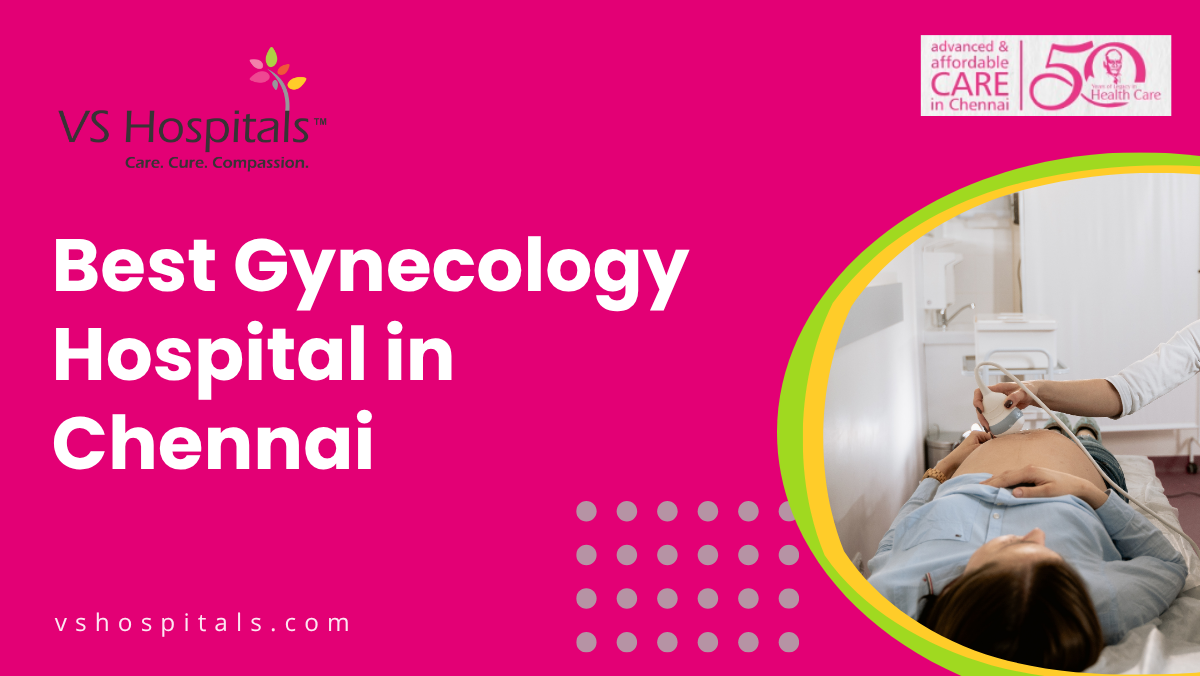 Best Gynecology Hospital In Chennai