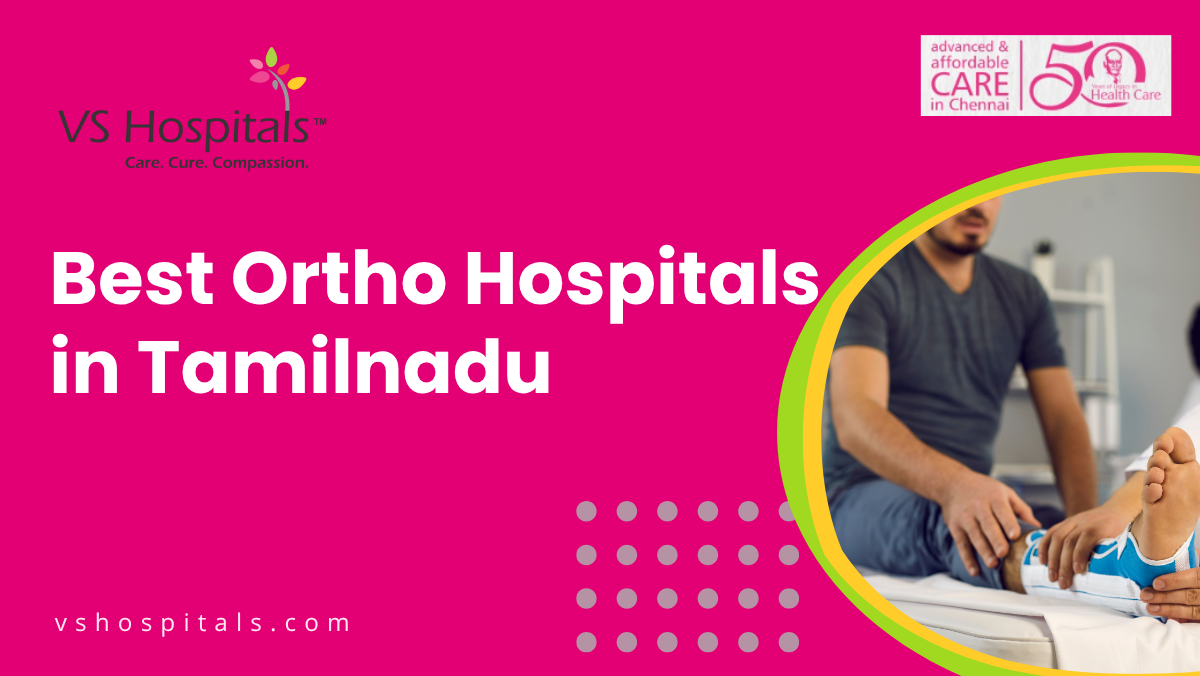 Best Ortho Hospitals In Tamilnadu