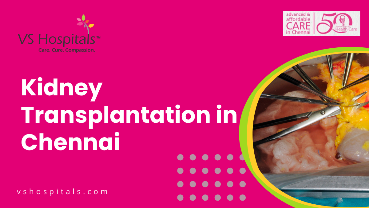 Kidney Transplantation In Chennai