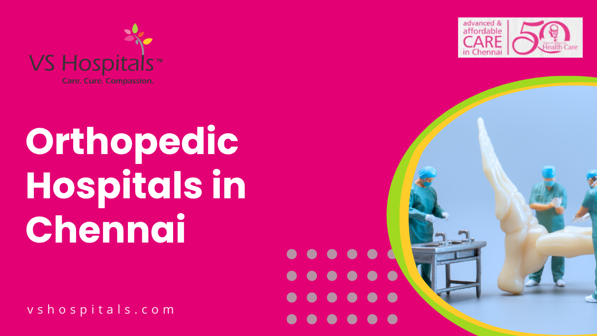 Orthopedic Hospitals In Chennai