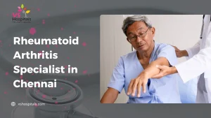 rheumatoid arthritis specialist in chennai