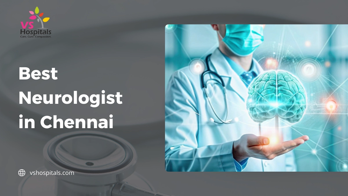 Best Neurologist in Chennai