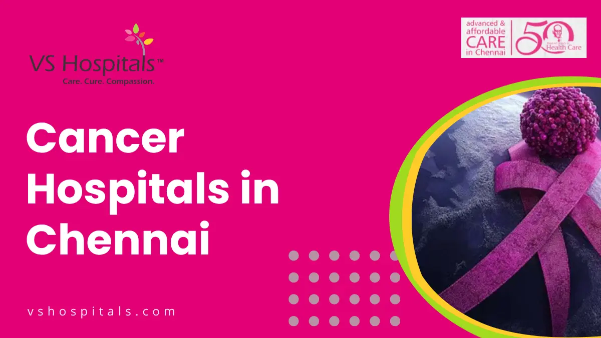 Cancer Hospitals in Chennai